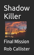 Shadow Killer: Final Mission