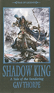 Shadow King: A Tale of the Sundering