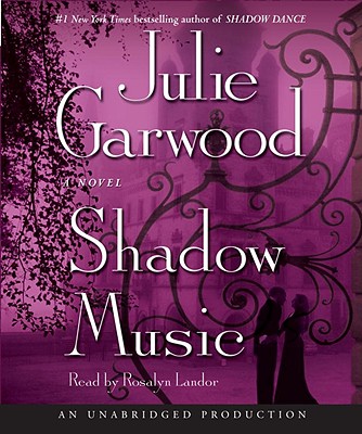 Shadow Music - Garwood, Julie, and Landor, Rosalyn (Read by)