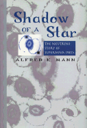 Shadow of a Star - Mann, Alfred K, Professor