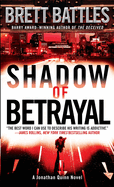 Shadow of Betrayal: A Jonathan Quinn Novel