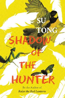 Shadow of the Hunter - Tong, Su, and Trapp, James (Translated by)