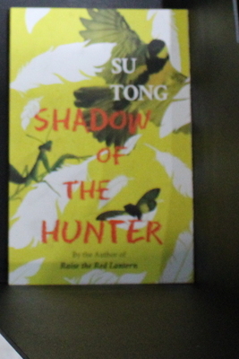 Shadow of the Hunter - Tong, Su, and Trapp, James (Translated by)