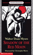Shadow of the Red Moon - Myers, Walter Dean