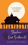 Shadow Over Southwold: The Wonderfully Witty Classic Mystery