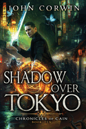 Shadow Over Tokyo: Lovecraftian Mythical Urban Fantasy Thriller