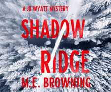 Shadow Ridge: A Jo Wyatt Mystery