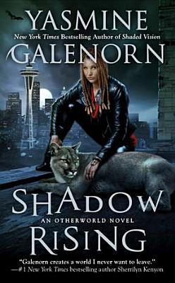 Shadow Rising: An Otherworld Novel - Galenorn, Yasmine