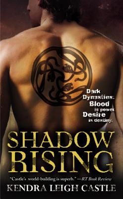 Shadow Rising - Castle, Kendra Leigh