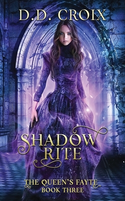 Shadow Rite - Cameron, Deanna, and Croix, D D