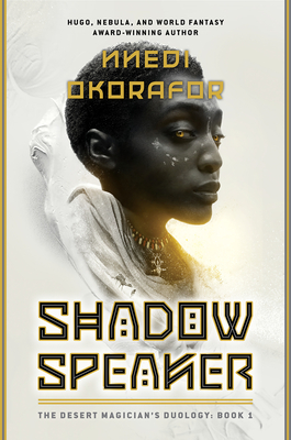 Shadow Speaker: The Desert Magician's Duology: Book One - Okorafor, Nnedi