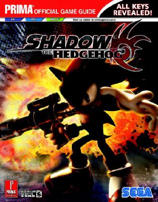 Shadow the Hedgehog: Prima Official Game Guide - Prima Temp Authors, and Kaizen Media Group