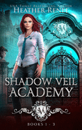 Shadow Veil Academy: Books 1-3