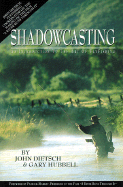 Shadowcasting: An Introduction to the Art of Flyfishing