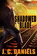 Shadowed Blade: A Kit Colbana Novel
