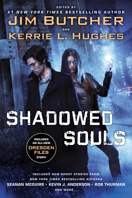 Shadowed Souls - Butcher, Jim (Editor), and Hughes, Kerrie L (Editor)