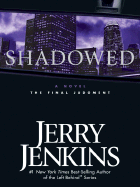 Shadowed: The Final Judgment - Jenkins, Jerry B