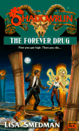 Shadowrun 37: The Forever Drug