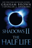 Shadows 2: The Half Life