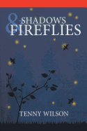 Shadows and Fireflies