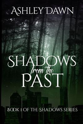 Shadows From the Past - Dawn, Ashley