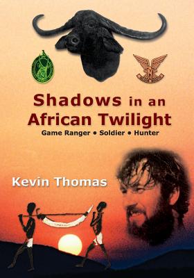 Shadows in an African Twilight - Brandt, John (Foreword by), and Thomas, Kevin