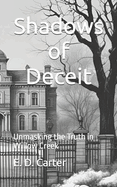 Shadows of Deceit: Shadows of Deceit: Unmasking the Truth in Willow Creek