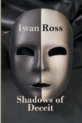 Shadows of Deceit - Ross, Iwan