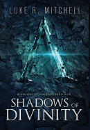 Shadows of Divinity: A Paranormal Sci-fi Adventure