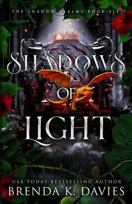 Shadows of Light (The Shadow Realms, Book 6) - Editing, Hot Tree (Editor), and Davies, Brenda K