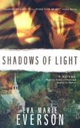 Shadows of Light - Everson, Eva Marie