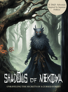 Shadows of Nekoya: unraveling the secrets of a cursed forest