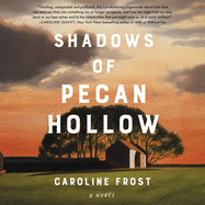 Shadows of Pecan Hollow Lib/E