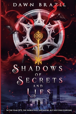 Shadows of Secrets and Lies: Young Adult Dystopian Thriller - Brazil, Dawn