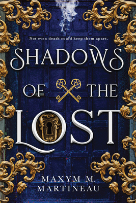 Shadows of the Lost - Martineau, Maxym M