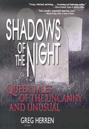 Shadows of the Night: Queer Tales of the Uncanny and Unusual