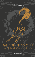 Shadows: Sapphire Smyth & the Shadow Five (Part One)