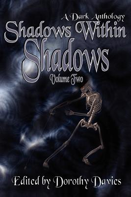 Shadows Within Shadows (Volume Two) - Seaward, Todd, and Baron, Richard, and Davies, Dorothy (Editor)