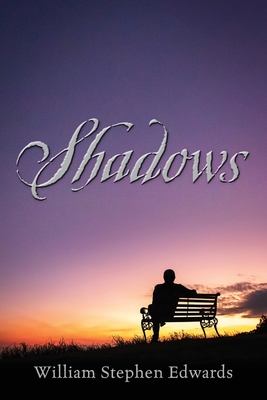 Shadows - Edwards, William Stephen