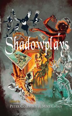 Shadowsplay - Coleborn, Peter (Editor)