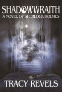 Shadowwraith: A Novel of Sherlock Holmes