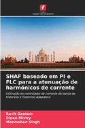 SHAF baseado em PI e FLC para a atenuao de harmnicos de corrente