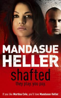 Shafted - Heller, Mandasue