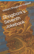 Shagbark's Seventh Jokebook