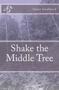 Shake the Middle Tree