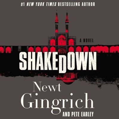 Shakedown - Gingrich, Newt, and Earley, Pete, and Martin, Eric (Read by)