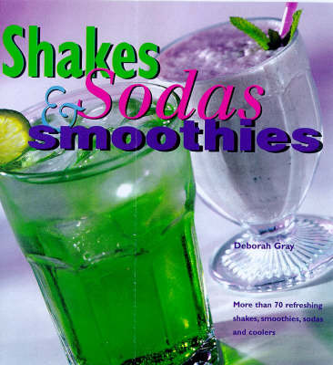 Shakes & Sodas - Gray, Dorothy, and Gray, Deborah, RN