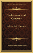 Shakespeare and Company: A Comedy, in Five Acts (1845)