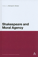 Shakespeare and Moral Agency
