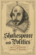 Shakespeare and Politics: What a Sixteenth-Century Playwright Can Tell Us about Twenty-First-Century Politics